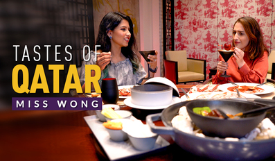 Tastes of Qatar | Miss Wong